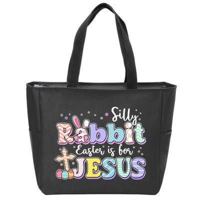 Silly Rabbit Easter Is For Jesus Zip Tote Bag