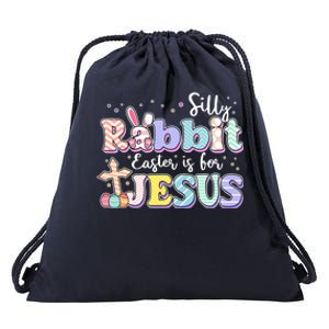 Silly Rabbit Easter Is For Jesus Drawstring Bag