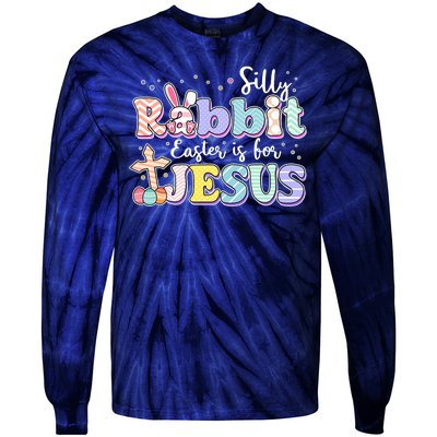 Silly Rabbit Easter Is For Jesus Tie-Dye Long Sleeve Shirt