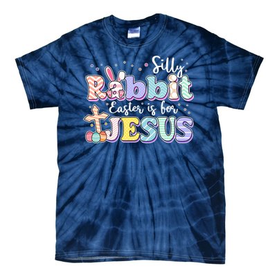 Silly Rabbit Easter Is For Jesus Tie-Dye T-Shirt