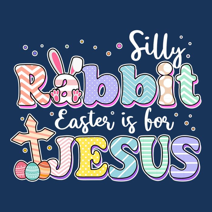 Silly Rabbit Easter Is For Jesus Infant Baby Jersey Bodysuit