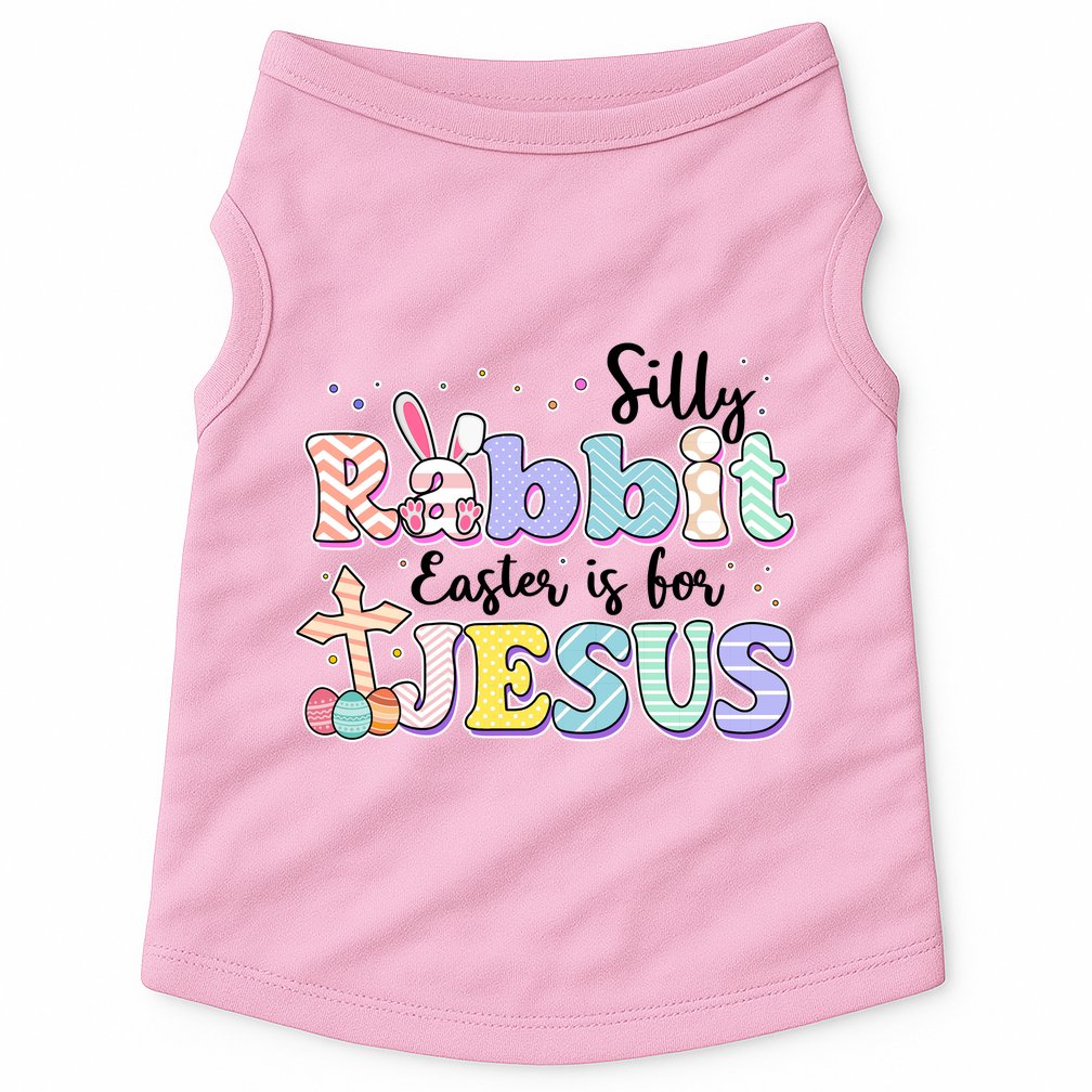 Silly Rabbit Easter Is For Jesus Doggie Tank