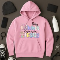 Silly Rabbit Easter Is For Jesus Hoodie
