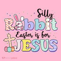Silly Rabbit Easter Is For Jesus Poster