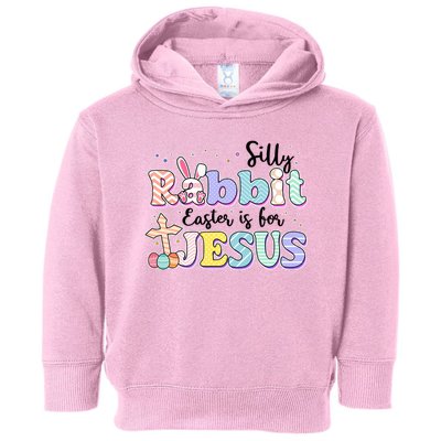 Silly Rabbit Easter Is For Jesus Toddler Hoodie