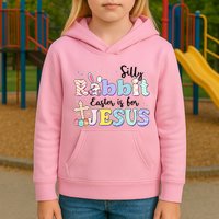 Silly Rabbit Easter Is For Jesus Kids Hoodie