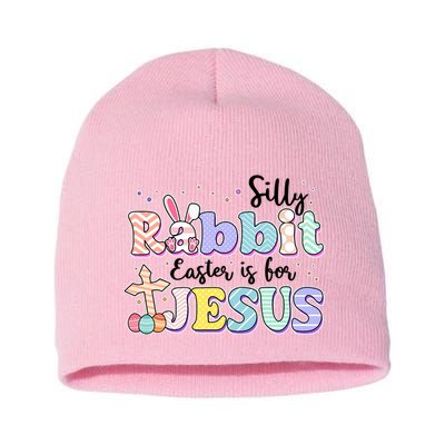 Silly Rabbit Easter Is For Jesus Short Acrylic Beanie