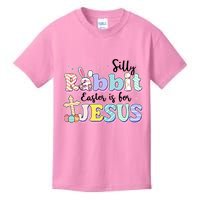 Silly Rabbit Easter Is For Jesus Kids T-Shirt