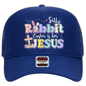 Silly Rabbit Easter Is For Jesus High Crown Mesh Back Trucker Hat