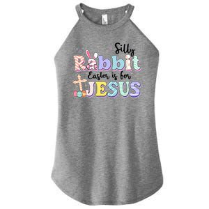 Silly Rabbit Easter Is For Jesus Women's Perfect Tri Rocker Tank