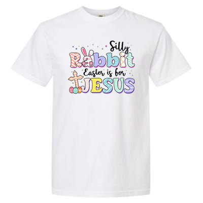 Silly Rabbit Easter Is For Jesus Garment-Dyed Heavyweight T-Shirt