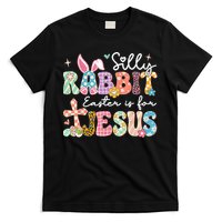 Silly Rabbit Easter Is For Jesus Cute Bunny Christian Faith T-Shirt