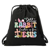 Silly Rabbit Easter Is For Jesus Cute Bunny Christian Faith Drawstring Bag