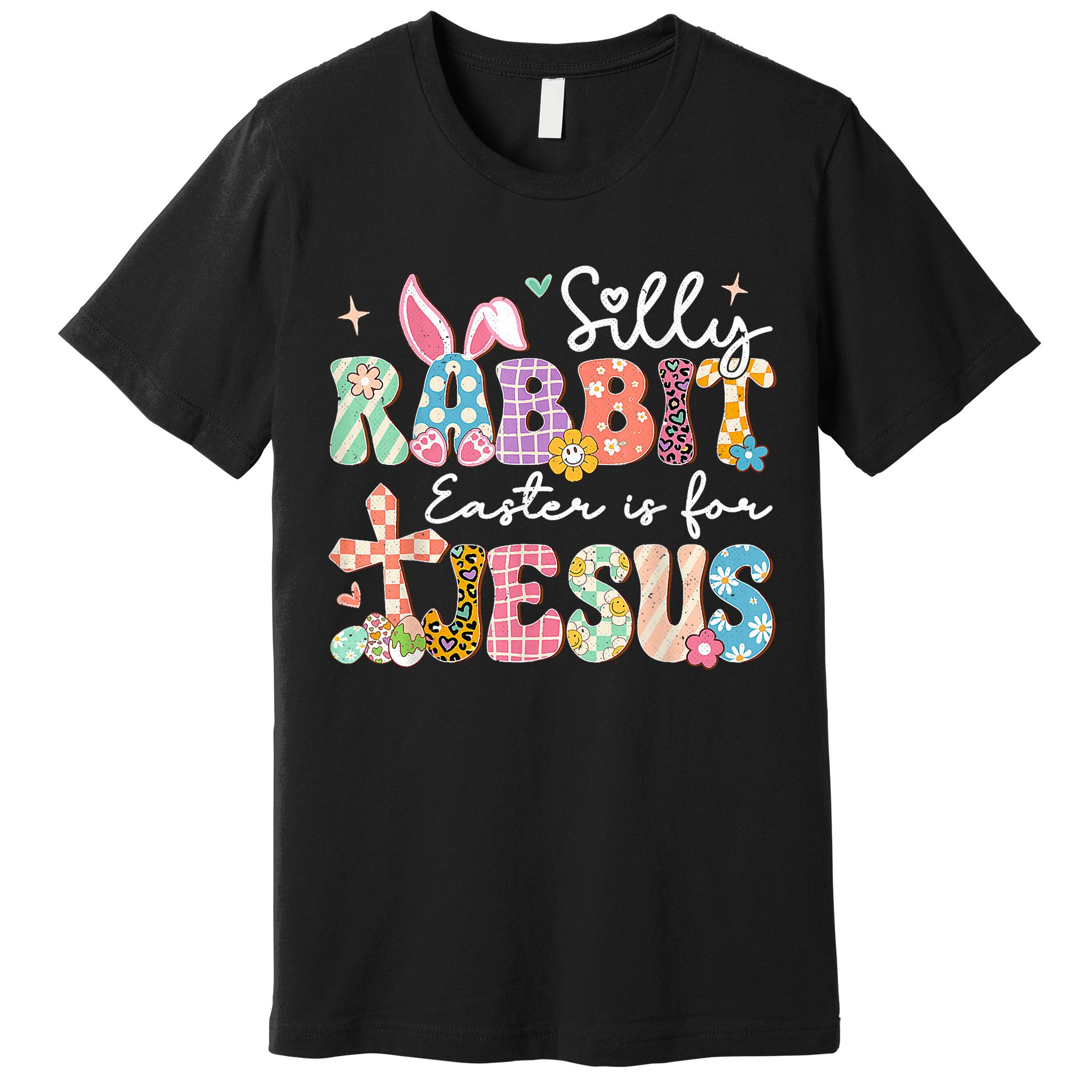 Silly Rabbit Easter Is For Jesus Cute Bunny Christian Faith Premium T-Shirt