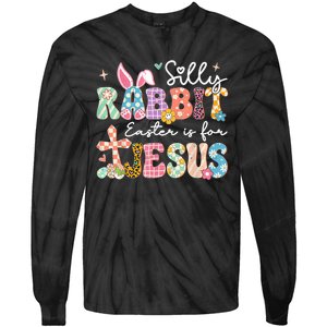 Silly Rabbit Easter Is For Jesus Cute Bunny Christian Faith Tie-Dye Long Sleeve Shirt