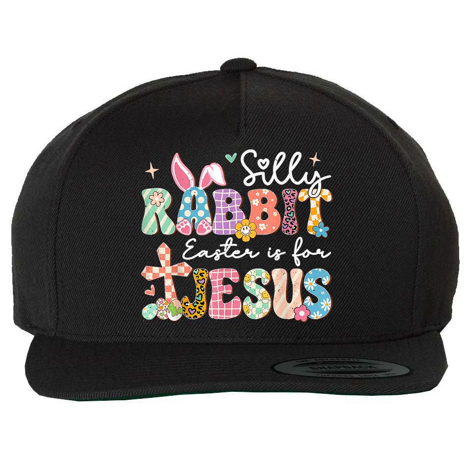 Silly Rabbit Easter Is For Jesus Cute Bunny Christian Faith Wool Snapback Cap