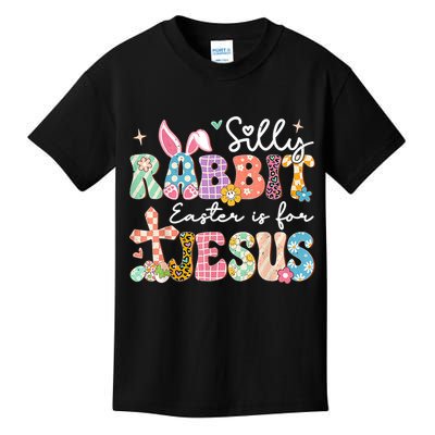 Silly Rabbit Easter Is For Jesus Cute Bunny Christian Faith Kids T-Shirt