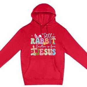 Silly Rabbit Easter Is For Jesus Cute Bunny Christian Faith Premium Pullover Hoodie