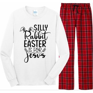 Silly Rabbit Easter Is For Jesus Easter Long Sleeve Pajama Set