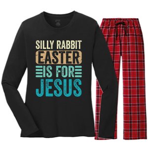 Silly Rabbit Easter For Jesus Toddlers Adult Christian Funny Women's Long Sleeve Flannel Pajama Set 