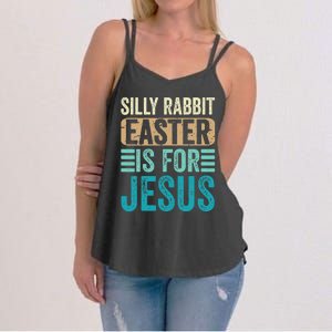 Silly Rabbit Easter For Jesus Toddlers Adult Christian Funny Women's Strappy Tank