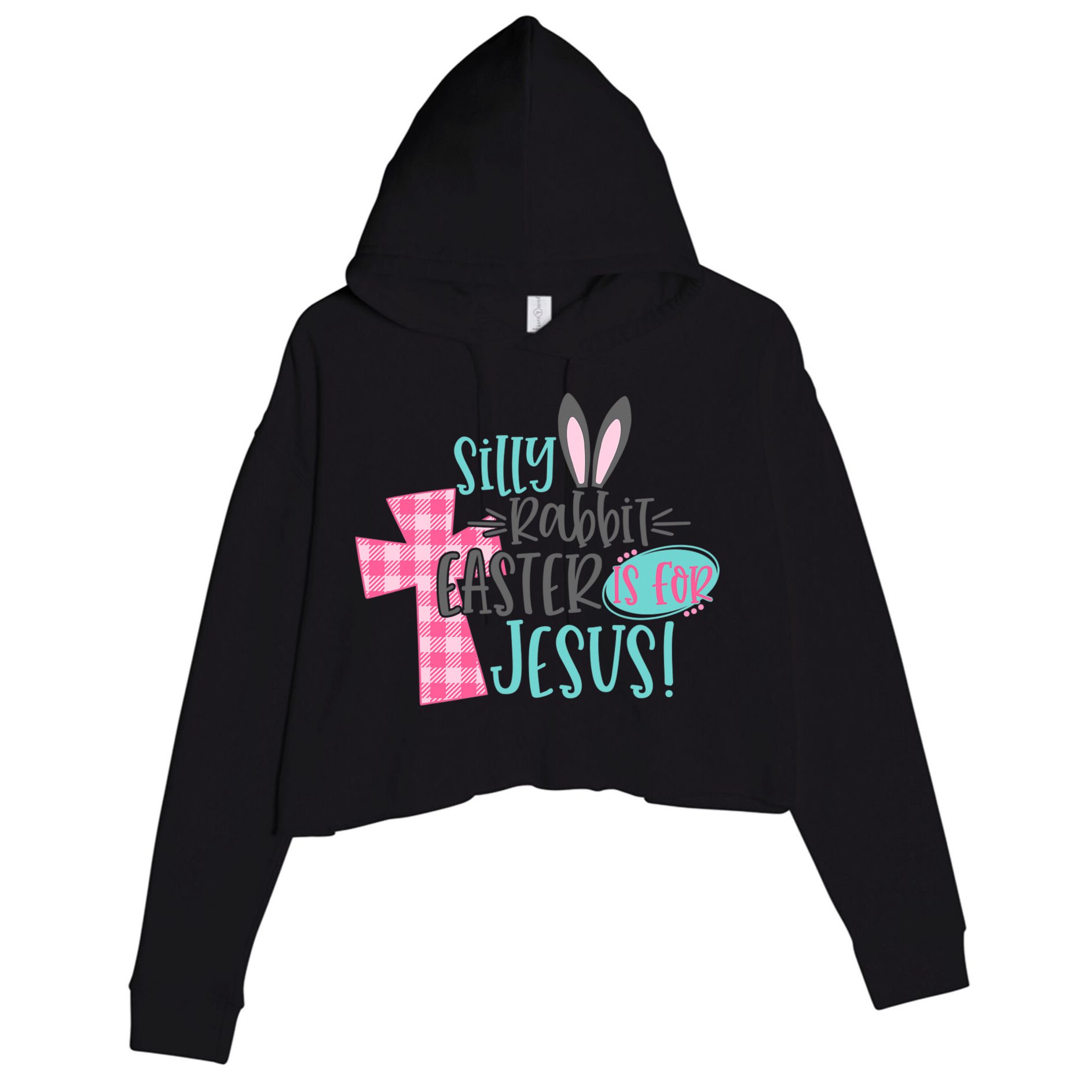 Silly Rabbit Easter Is For Jesus Women Easter Crop Fleece Hoodie