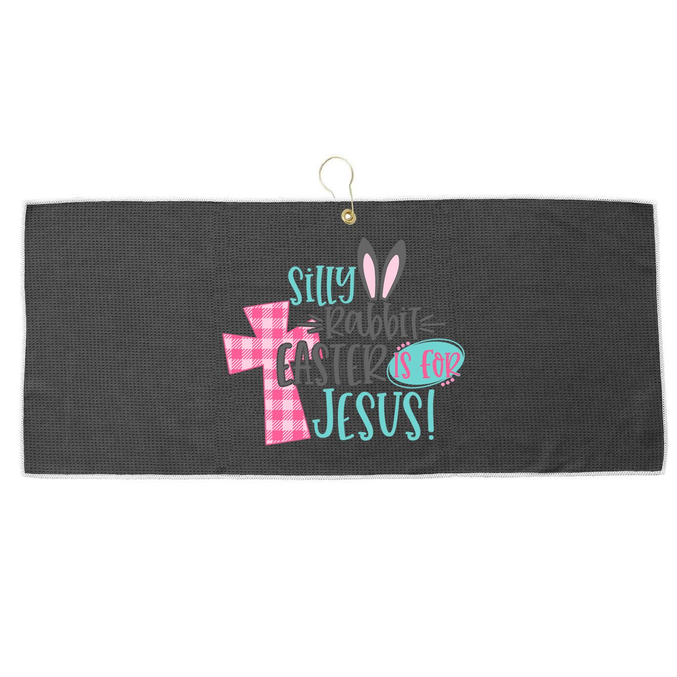 Silly Rabbit Easter Is For Jesus Women Easter Large Microfiber Waffle Golf Towel