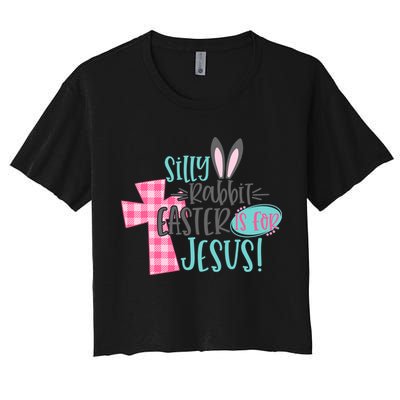 Silly Rabbit Easter Is For Jesus Women Easter Crop Top