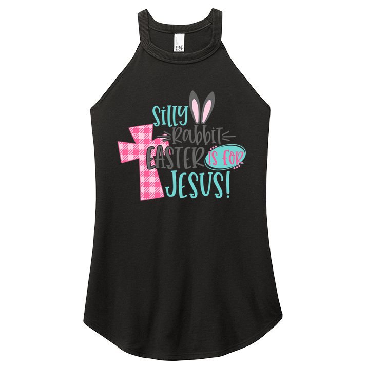 Silly Rabbit Easter Is For Jesus Women Easter Women's Perfect Tri Rocker Tank