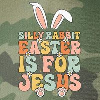 Silly Rabbit Easter Is For Jesus Easter Legacy Tie Dye Trucker Hat