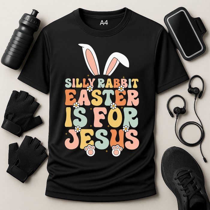 Silly Rabbit Easter Is For Jesus Easter Performance Shirt