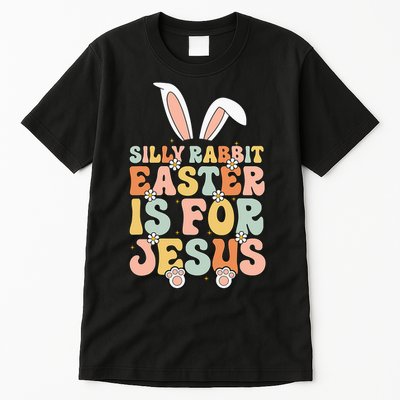 Silly Rabbit Easter Is For Jesus Easter Tall T-Shirt