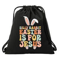 Silly Rabbit Easter Is For Jesus Easter Drawstring Bag