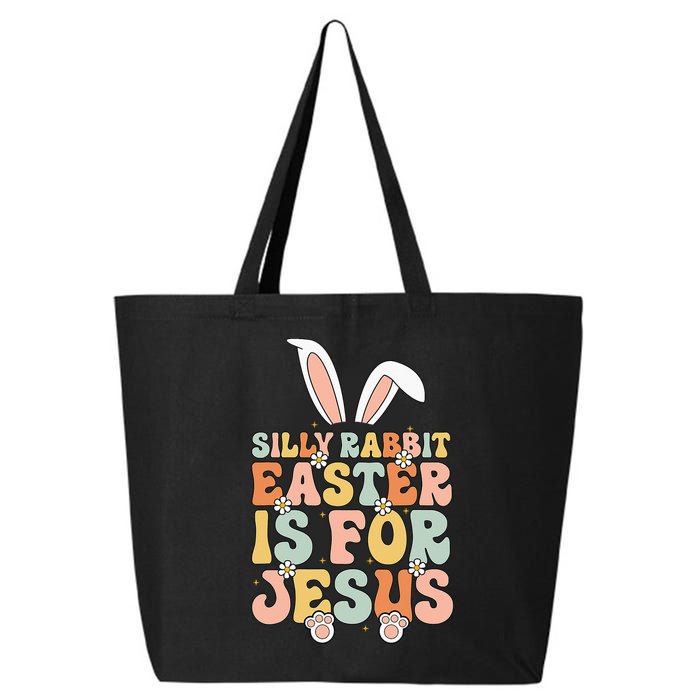 Silly Rabbit Easter Is For Jesus Easter 25L Jumbo Tote