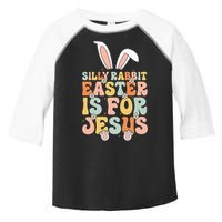 Silly Rabbit Easter Is For Jesus Easter Toddler Fine Jersey T-Shirt