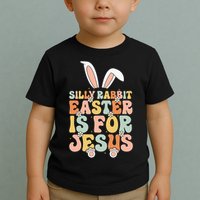 Silly Rabbit Easter Is For Jesus Easter Toddler T-Shirt