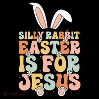 Silly Rabbit Easter Is For Jesus Easter Short Acrylic Beanie