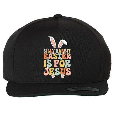 Silly Rabbit Easter Is For Jesus Easter Wool Snapback Cap