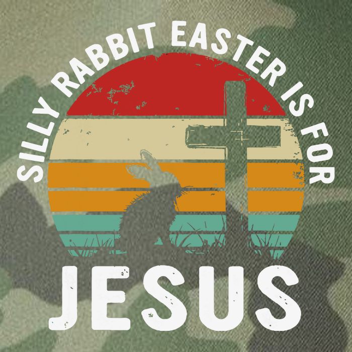 Silly Rabbit Easter Is For Jesus Religious Happy Easter Day Legacy Tie Dye Trucker Hat