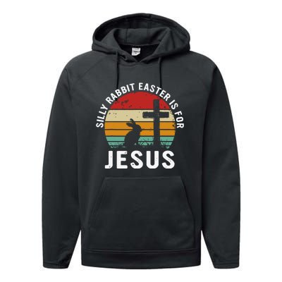 Silly Rabbit Easter Is For Jesus Religious Happy Easter Day Performance Fleece Hoodie