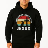 Silly Rabbit Easter Is For Jesus Religious Happy Easter Day Hoodie
