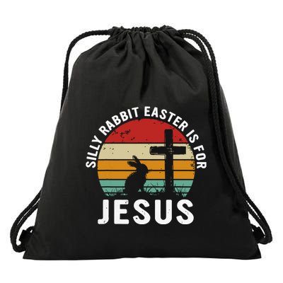 Silly Rabbit Easter Is For Jesus Religious Happy Easter Day Drawstring Bag