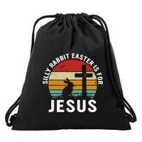 Silly Rabbit Easter Is For Jesus Religious Happy Easter Day Drawstring Bag