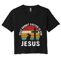Silly Rabbit Easter Is For Jesus Religious Happy Easter Day Crop Top
