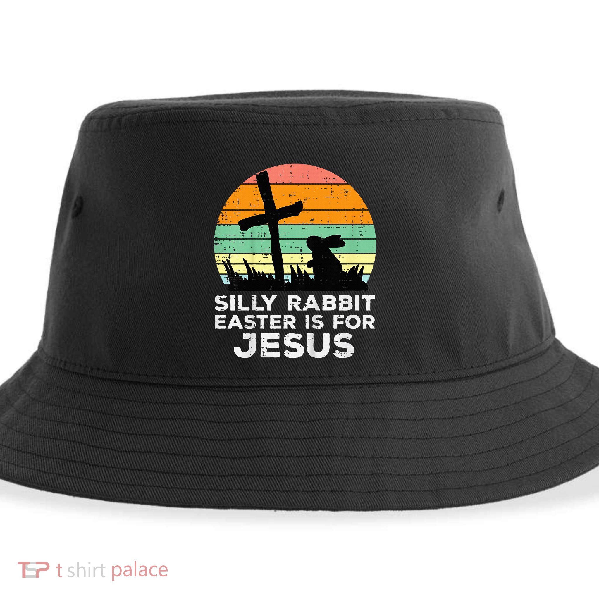 Silly Rabbit Easter Is For Jesus Christians Sustainable Bucket Hat