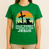 Silly Rabbit Easter Is For Jesus Christians T-Shirt