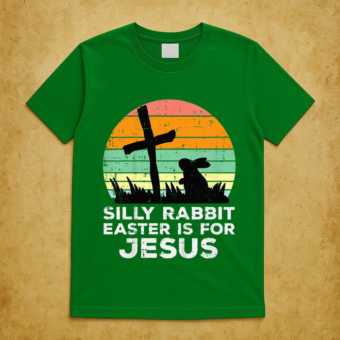 Silly Rabbit Easter Is For Jesus Christians T-Shirt
