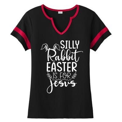 Silly Rabbit Easter Is For Jesus Christian Religious Christ Ladies Halftime Notch Neck Tee