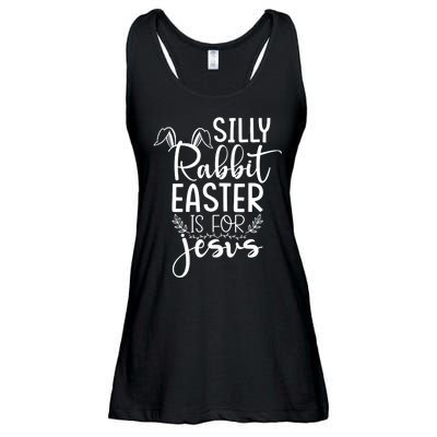 Silly Rabbit Easter Is For Jesus Christian Religious Christ Ladies Essential Flowy Tank