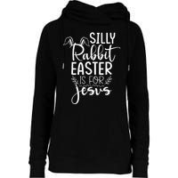 Silly Rabbit Easter Is For Jesus Christian Religious Christ Womens Funnel Neck Pullover Hood